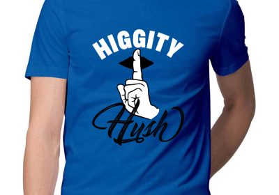 t shirt design higgity hush