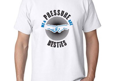 t shirt design for me and pressure are the besties